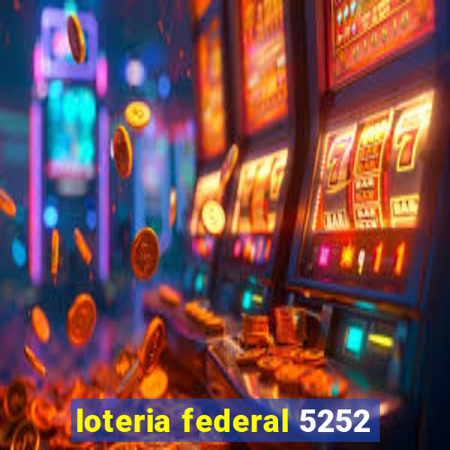 loteria federal 5252